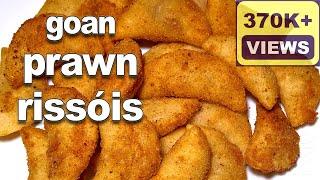 Goan Rissóis | Goan Prawn Rissóis Recipe | Shrimp Rissoles Recipe | Goan Snack Recipe