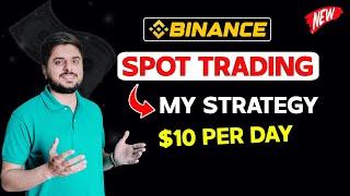 Binance Spot Trading My Strategy | Binance  Buy or Sell | Binance Se Paise Kaise Kamaye