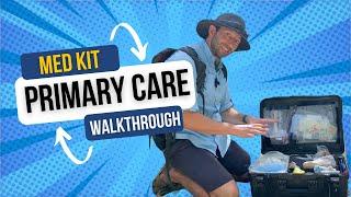 Wilderness Primary Care Kit Walkthrough | Essential Expedition Essentials Medical Kit Guide