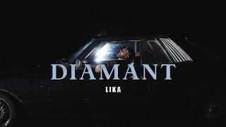 LIKA - Diamant (Official Video)