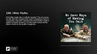 166. Hitler Myths