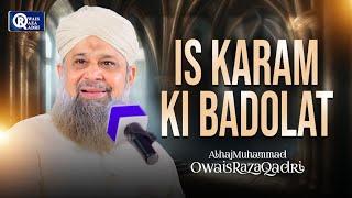 Owais Raza Qadri | Is Karam Ki Badolat | Official Video