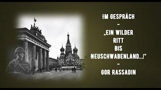 Im Gespräch - Gor Rassadin - Wilder Ritt bis Neuschwabenland