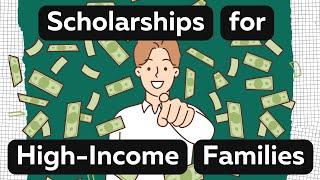 Non Need based Scholarships Even High Income Families Can Qualify