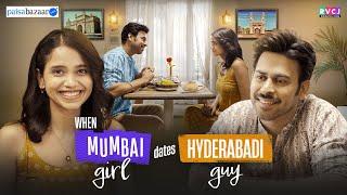 When Mumbai Girl Dates Hyderabadi Guy | Ft. Bhagyashree Limaye & Qabeer Singh | RVCJ Media