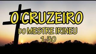 O Cruzeiro do Mestre Irineu 01-30 - Santo Daime