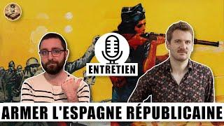 Armer l'Espagne Républicaine et antifasciste | Entretien avec Pierre Salmon   V2