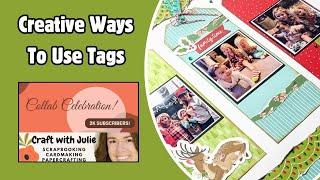 Use Oversized Tags on a Scrapbook Layout Craft With Julie Video Hop