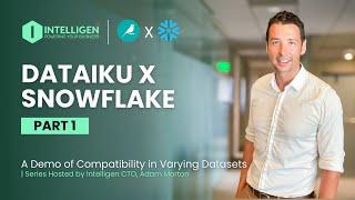 Dataiku x Snowflake Demo By Adam Morton | Part 1