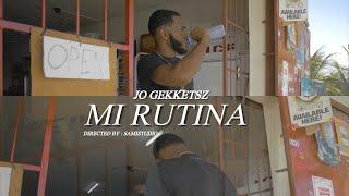 JO Gekketsz - Mi Rutina [Official Video]