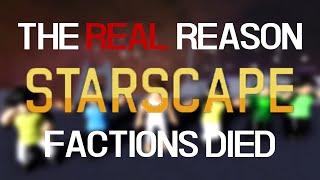 The Real Reason Starscape Factions Died