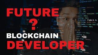 What Is The Future of Blockchain Developers in 2024: Opportunities & Trends