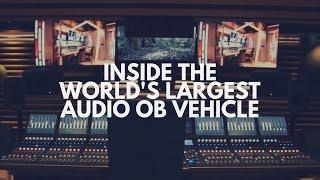 Inside the world's largest audio OB vehicle