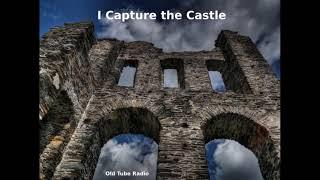 I Capture the Castle by Dodie Smith. BBC RADIO DRAMA