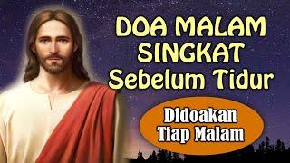 Doa Malam Singkat Sebelum Tidur ( Didoakan Tiap Malam ) | Doa Malam Katolik