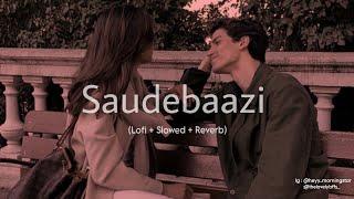 Main Kabhi Bhoolunga Na Tujhe || Saudebaazi ft.Aakrosh  [Lofi + Slowed + Reverb ] @latenightlofis 