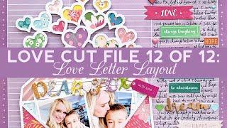 Love Cut File 12 of 12: Love Letter Layout