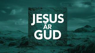 Jesus Är Gud (Svensk Gospelwave)