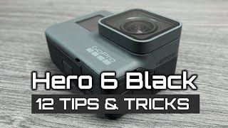 GoPro Hero 6 Black Tips and Tricks