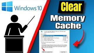 How To Total Clear Memory Cache In Windows 10