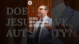 Does Jesus Have Authority?