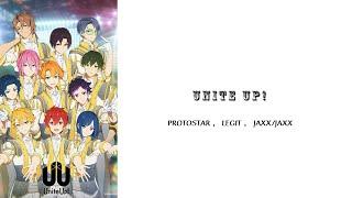 UNITE UP - PROTOSTAR & LEGIT & JAXX/JAXX (ROMAJI, KANJI , ENGLISH)FULL LYRICS