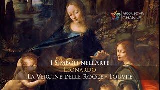 Simbologia della Vergine delle Rocce - Leonardo da Vinci - I SIMBOLI NELL'ARTE