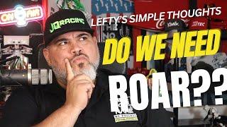 Lefty's Simple Thoughts -  Does Off Road Rc Racing Need ROAR?