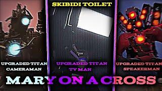 [Skibidi toilet] Mary On A Cross (Titan's video)