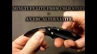 Mini Tuff Lite From Cold Steel For EDC