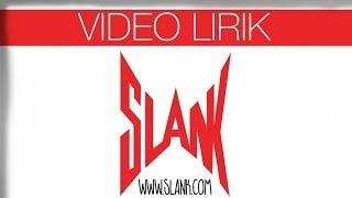 Slank - Suit-Suit... He-he... (Gadis Sexy) (Official Lyrics Video)