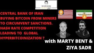 TotalBitcoin #132: Marty Bent & Ziya Sadr-Central Bank of Iran buying Bitcoin from Miners.