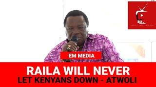 RAILA WILL NEVER LET KENYA DOWN, NEVER || ATWOLI - COTU SECRETARY GENERAL