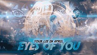 Eyes off you  - Your Lie in April [Edit/AMV] Quick 4K!