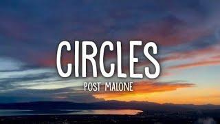 Post Malone - Circles (Lyrics)