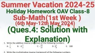 Holiday Homework 1st Week OAV Class-8 Sub-Math Q.4:Ans with Explanation Summer Vacation 2024-25