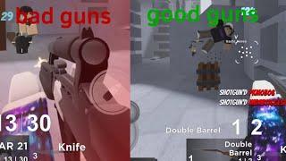 My bad guns and my good guns (roblox weaponry)