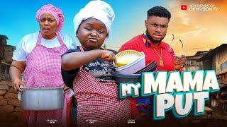 MY MAMA PUT - EBUBE OBIO, GEORGINA IBEH 2024 Latest Nigerian Nollywood Movie