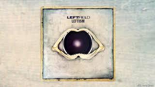 Leftfield - Afro-Left || 432.001Hz || HQ || 432Hz ||