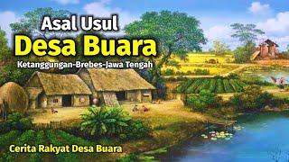 ASAL USUL DESA BUARA KETANGGUNGAN-BREBES