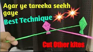 Best Technique Ever for kite cutting !! Easy!! How to cut other kites Best Trick● Kheech maare●