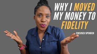 Why I Moved My IRA to Fidelity