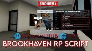 Imperial HUB v2.1 Brookhaven RP Script | Unlock Principal Kills, Fling GUI, and More!