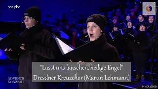 "Lasst uns lauschen, heilige Engel" | Dresdner Kreuzchor (Martin Lehmann)