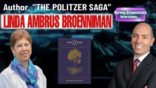 Harvey Brownstone Interviews Linda Ambrus Broenniman, Author, “The Politzer Saga”