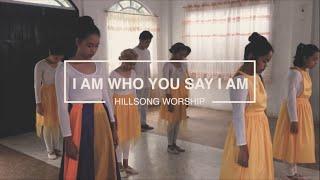 Who You Say I Am - Hillsong Worship (CLSF Montalban Dance Cover)