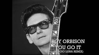 Roy Orbison -You Got It (Sergio Luna Remix 2020)