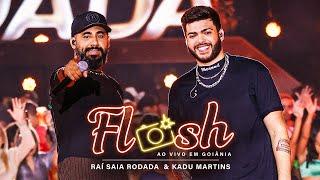Raí Saia Rodada & Kadu Martins - Flash (Clipe Oficial)