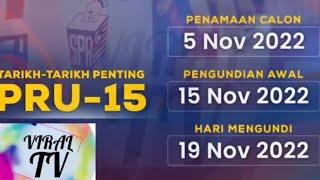 Terkini ‼️TARIKH MENGUNDI PRU 15 PADA 19 NOV 2022 ‼️