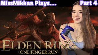 Let's Play Elden Ring [One Finger Run] | Part 4 | MissMikkaa